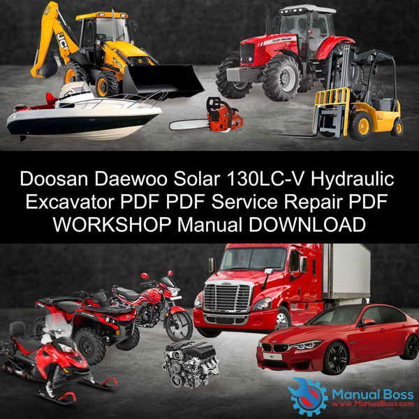 download Daewoo Doosan Solar 130LC V Hydraulic Excavator able workshop manual