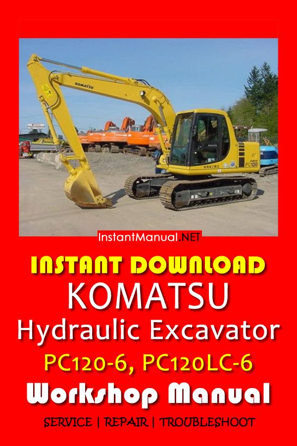 download KOMATSU PC120 6 EXCEL Hydraulic Excavator + Operation able workshop manual