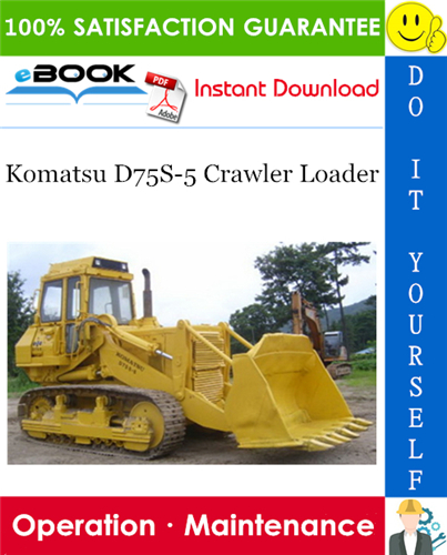 download Komatsu D75S 3 Crawler Loader able workshop manual